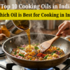 Top 10 cooking oil in india